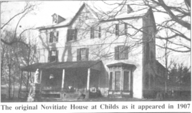 Original Novitiate House at Childs 1907
